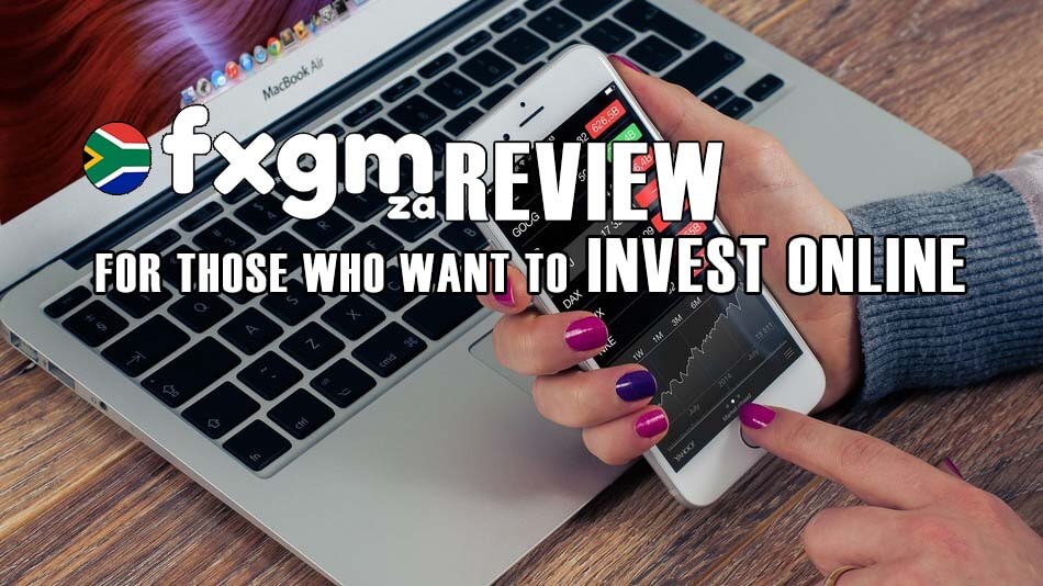 FXGM ZA review for those who want to invest online
